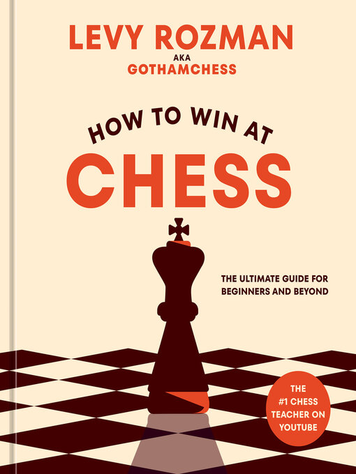 Title details for How to Win at Chess by Levy Rozman - Wait list